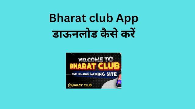 Bharat club App